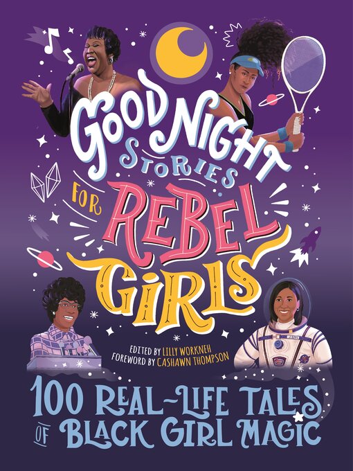 Title details for 100 Real-Life Tales of Black Girl Magic by Lilly Workneh - Available